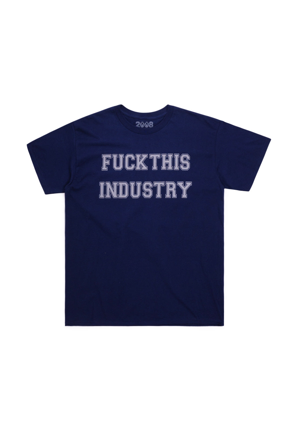 Fuck This Industry Sports T-Shirt Navy - BONKERS