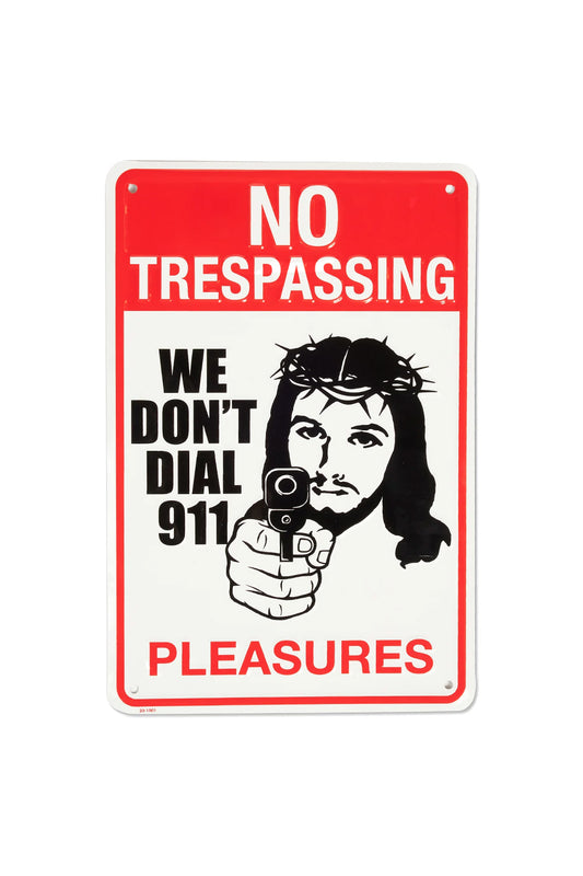 Pleasures Trespass Tin Sign - BONKERS
