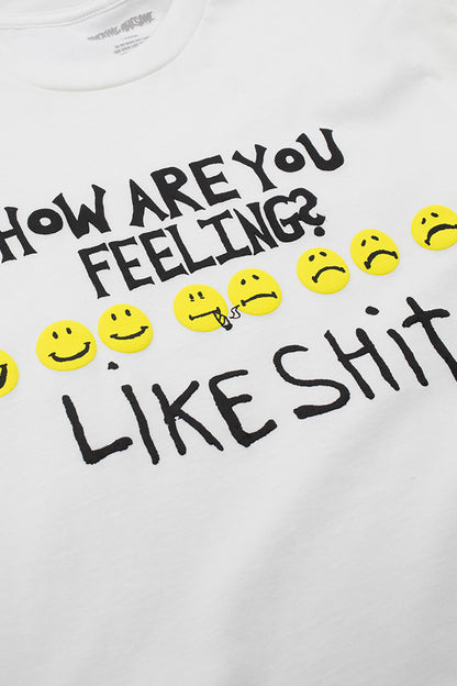 Fucking Awesome How Are You Feeling T-Shirt White - BONKERS